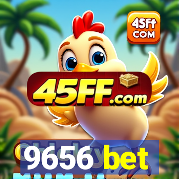 9656 bet